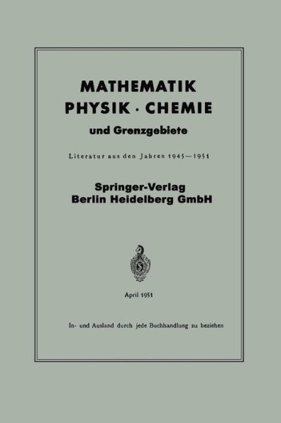 Mathematik, Physik · Chemie und Grenzgebiete: Literatur aus den Jahren 1945-1951