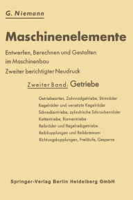 Title: Maschinenelemente: Entwerfen, Berechnen und Gestalten im Maschinenbau. Ein Lehr- und Arbeitsbuch, Author: Gustav Niemann