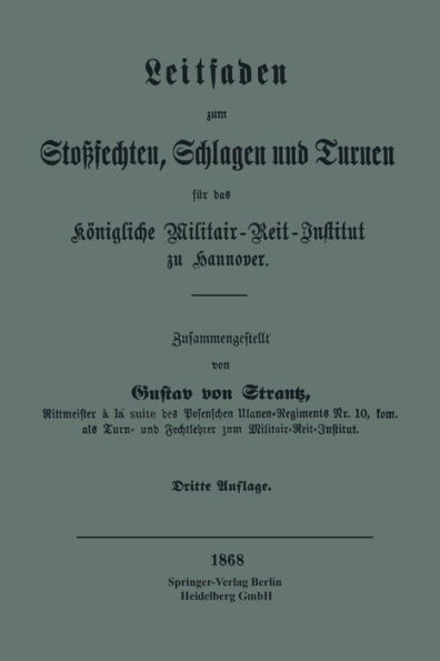 Leitfaden zum Stoßsechten, Schlagen und Turnen für das Königliche Militair-Reit-Institut zu Hannover