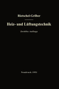 Title: H. Rietschels Lehrbuch der Heiz- und Lüftungstechnik, Author: Hermann Rietschel