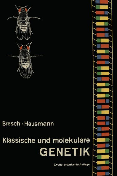 Klassische und molekulare GENETIK / Edition 2