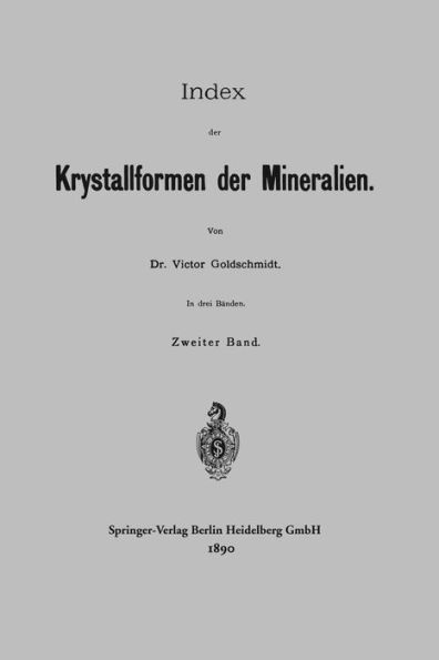 Index der Krystallformen der Mineralien: Zweiter Band