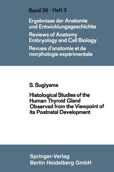 Histological Studies of the Human Thyroid Gland Observed from the Viewpoint of its Postnatal Development