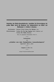 Title: Gutachten des Reichs-Gesundheitsrats, betreffend die Verunreinigung der großen Röder durch die Abwässer der Zellulosefabrik von Kübler und Niethammer in Gröditz in Sachsen, Author: August Gärtner