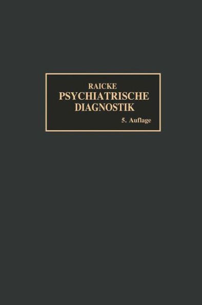 Grundriss der psychiatrischen Diagnostik: nebst einem Anhang