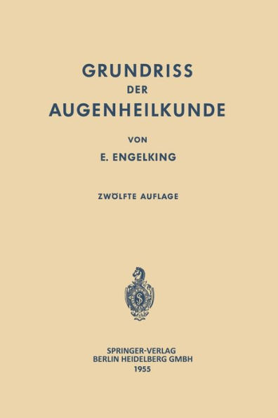 Grundriss der Augenheilkunde fï¿½r Studierende