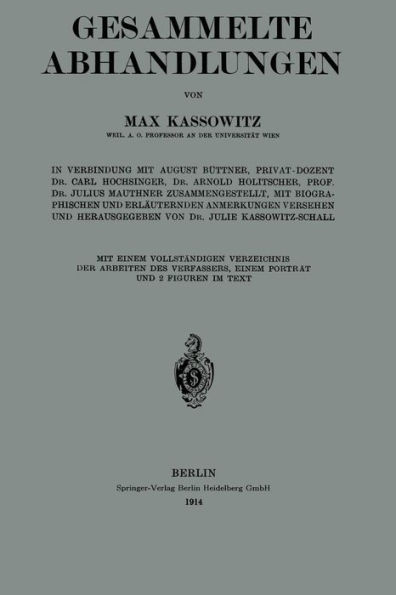 Gesammelte Abhandlungen: Mit Einem Vollstï¿½ndigen Verzeichnis der Arbeiten des Verfassers, Einem Portrï¿½t und 2 Figuren in Text