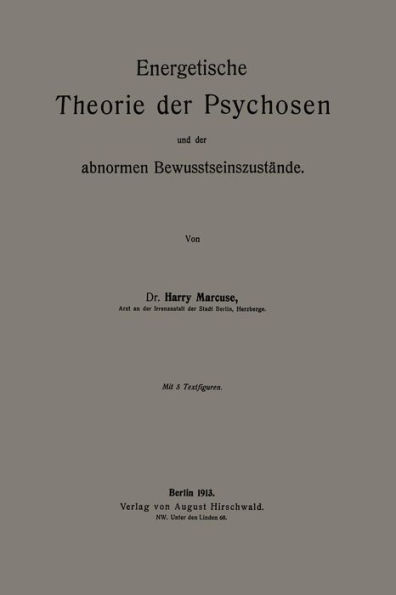 Energetische Theorie der Psychosen und der abnormen Bewusstseinszustände