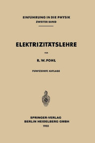 Title: Elektrizitätslehre, Author: Robert Wichard Pohl