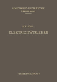 Title: Elektrizitï¿½tslehre, Author: Robert Wichard Pohl