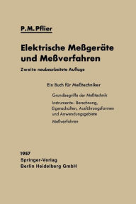 Title: Elektrische Meßgeräte und Meßverfahren, Author: Paul Martin Pflier