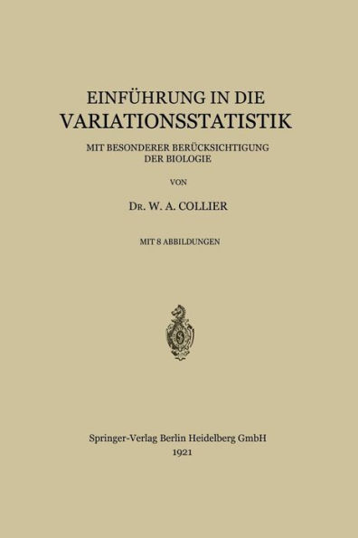 Einfï¿½hrung in die Variationsstatistik: Mit Besonderer Berï¿½cksichtigung der Biologie