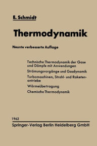Title: Einführung in die Technische Thermodynamik und in die Grundlagen der chemischen Thermodynamik, Author: Ernst Schmidt