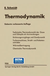 Title: Einfï¿½hrung in die Technische Thermodynamik und in die Grundlagen der chemischen Thermodynamik, Author: Ernst Schmidt