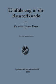 Title: Einführung in die Baustoffkunde, Author: Franz Ritter