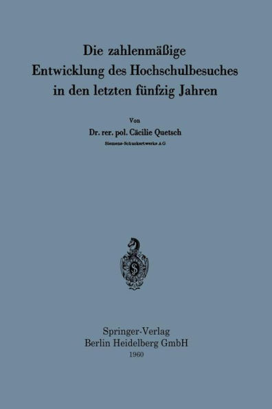 Die zahlenmäßige Entwicklung des Hochschulbesuches in den letzten fünfzig Jahren