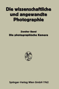 Title: Die Photographische Kamera, Author: Josef Stüper