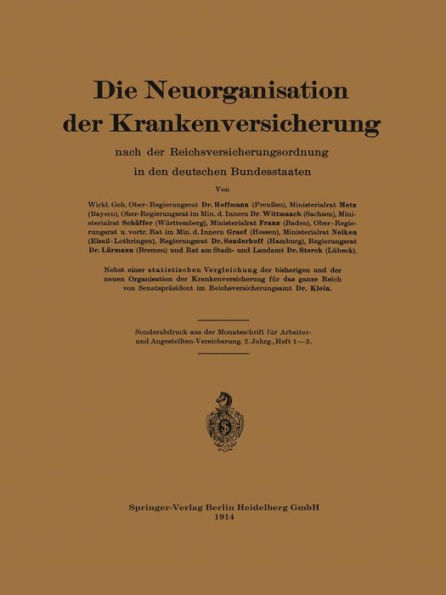 Die Neuorganisation der Krankenversicherung: nach der Reichsversicherungsordnung in den deutschen Bundesstaaten