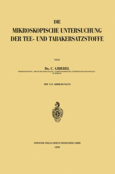 Die Mikroskopische Untersuchung der Tee- und Tabakersatzstoffe