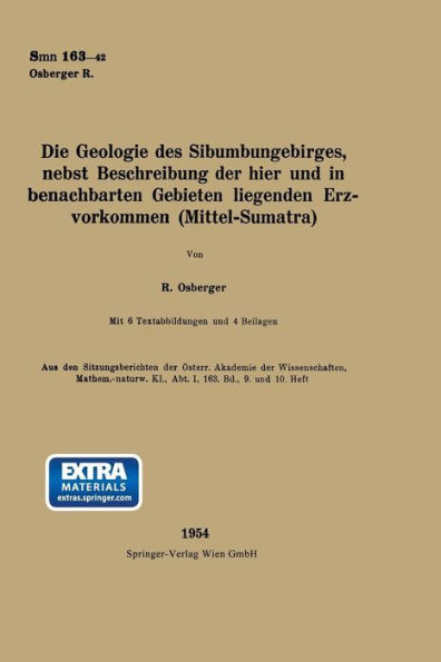 Die Geologie Des Sibumungebirges, nebst Beschreibung der hier und in benachbarten Gebieten liegenden Erzvorkommen (Mittel-Sumatra)