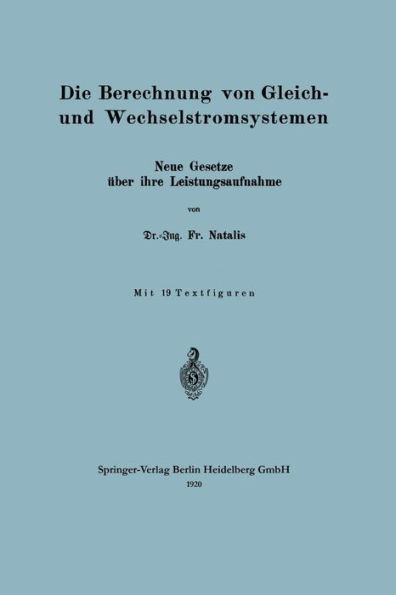 Die Berechnung von Gleich- und Wechselstromsystemen: Neue Gesetze über ihre Leistungsaufnahme