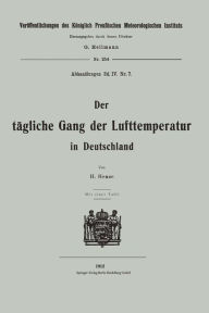 Title: Der tï¿½gliche Gang der Lufttemperatur in Deutschland, Author: Hermann Henze