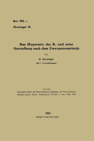 Title: Das Hypernetz des R4 und seine Darstellung nach dem Zweispurenprinzip, Author: Heinz Horninger