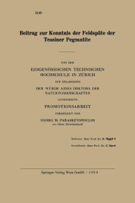 Title: Beitrag zur Kenntnis der Feldspäte der Tessiner Pegmatite, Author: Georg M. Paraskevopoulos