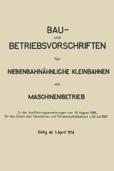 Bau- und Betriebsvorschriften für Nebenbahnähnliche Kleinbahnen mit Maschinenbetrieb