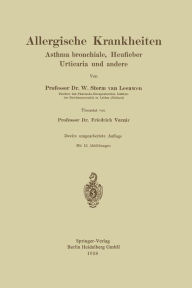 Title: Allergische Krankheiten: Asthma bronchiale, Heufieber Urticaria und andere, Author: W. Storm van Leeuwen