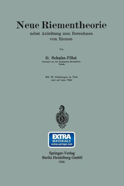 Neue Riementheorie: nebst Anleitung zum Berechnen von Riemen