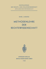 Title: Methodenlehre der Rechtswissenschaft, Author: Karl Larenz