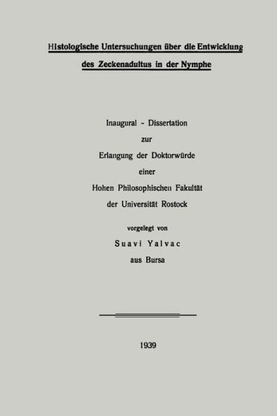 Histologische Untersuchungen über die Entwicklung des Zeckenadultus in der Nymphe