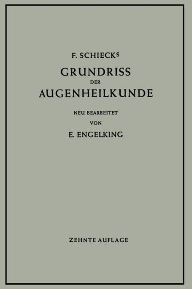 Grundriss der Augenheilkunde fï¿½r Studierende