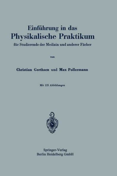 Einführung in das Physikalische Praktikum: für Studierende der Medizin und anderer Fächer