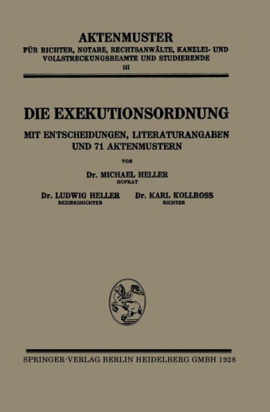 Die Exekutionsordnung: Mit Entscheidungen, Literaturangaben und 71 Aktenmustern