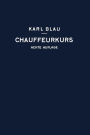 Chauffeurkurs: Leichtverständliche Vorbereitung zur Chauffeurprüfung