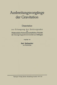 Title: Ausbreitungsvorgï¿½nge der Gravitation, Author: Karl Stellmacher