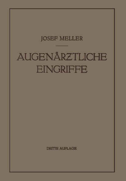 Augenärztliche Eingriffe: Ein Kurzes Handbuch für Angehende Augenärzte