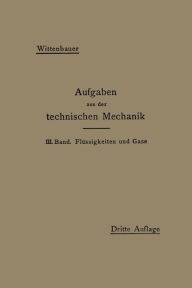 Title: Aufgaben aus der Technischen Mechanik, Author: Ferdinand Wittenbauer