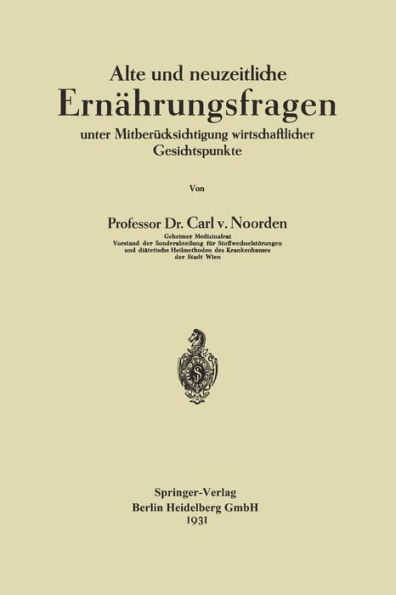 Alte und neuzeitliche Ernährungsfragen: unter Mitberücksichtigung wirtschaftlicher Gesichtspunkte