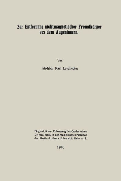 Zur Entfernung nichtmagnetischer Fremdkörper aus dem Augeninnern