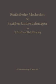 Title: Statistische Methoden bei textilen Untersuchungen, Author: Ulrich Graf