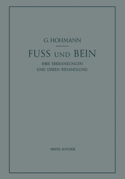 Fuß und Bein: ihre Erkrankungen und deren Behandlung / Edition 4