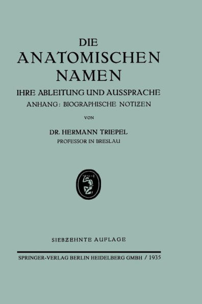 Die Anatomischen Namen: Ihre Ableitung und Aussprache / Edition 17