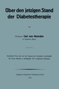 Title: Über den jetzigen Stand der Diabetestherapie, Author: Carl von Noorden