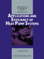 Applications and Efficiency of Heat Pump Systems: Proceedings of the 4th International Conference (Munich, Germany 1-3 October 1990)
