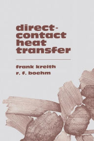 Title: Direct-Contact Heat Transfer, Author: Frank Kreith