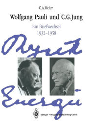 Title: Wolfgang Pauli und C. G. Jung: Ein Briefwechsel 1932-1958, Author: Wolfgang Pauli