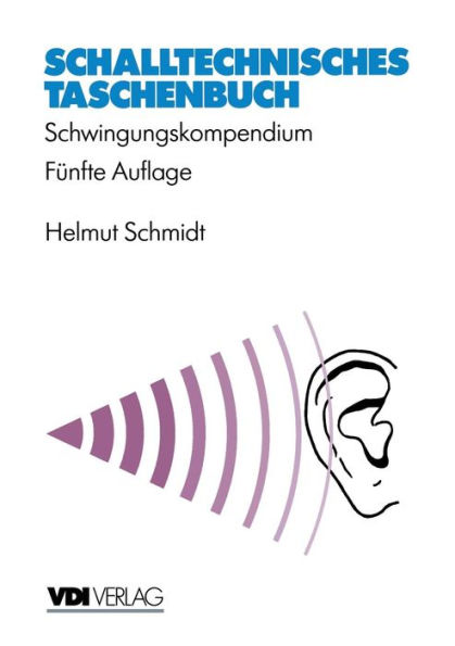 Schalltechnisches Taschenbuch: Schwingungskompendium